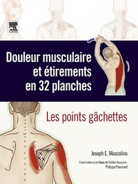 Douleur musculaire et étirements en 32 planches - Joseph E. Muscolino