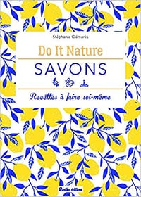 Savons : Recette à faire soi-même - Amélie Boué (2019)