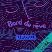Bord de rêve: Relax Art - Caroline Chapoul - (2022)