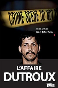 L’affaire Dutroux - Pierre Guelff