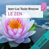 Jean-Luc Toula-Breysse - Le zen - Collection Que sais-je [2022]
