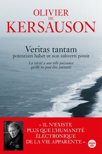 Veritas tantam : La vérité a une telle puissance qu'elle ne peut être anéantie - Olivier de Kersauson (2022)