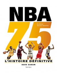 NBA 75 : L'histoire définitive - Dave Zarum (2021)
