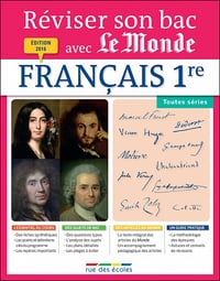 Réviser son bac avec Le Monde (2016) : Français 1re