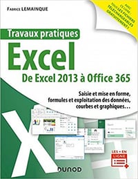 Travaux pratiques - Excel - De Excel 2013 à Office 365 - Fabrice Lemainque