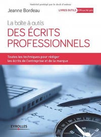 La boîte à outils des écrits professionnels - Jeanne Bordeau
