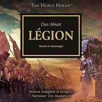 Légion - Secrets et mensonges: The Horus Heresy 7 - Dan Abnett (2023)