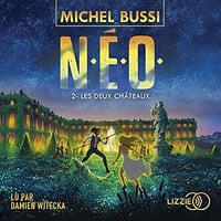 Les Deux Châteaux: N.E.O. 2 - Michel Bussi (2021)