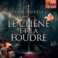 Le Chêne et la Foudre - Sam Agaeli (2025)