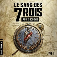 Le Sang des 7 Rois: Le sang des 7 Rois, Vol. 1 - Regis Goddyn (2026)