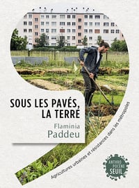 Sous les pavés, la terre - Flaminia Paddeu (2021)