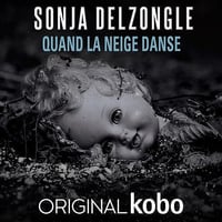 Sonja Delzongle - Quand la neige danse (2019)