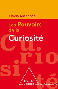 Les pouvoirs de la curiosité - Flavia Mannocci (2017)