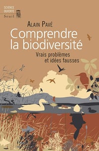 Comprendre la biodiversité - Alain Pave (2019)