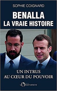 Benalla, la vraie histoire - Sophie Coignard (2019)