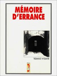 Tidiane N’diaye - Mémoire d’errance