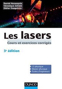 Les lasers - 3e édition (Sciences de l’ingénieur) - Didier Dangoisse