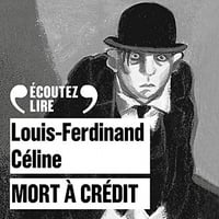 Mort à crédit - Louis-Ferdinand Céline