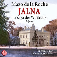 Jalna: La saga des Whiteoak 7 - Mazo de la Roche (2023)