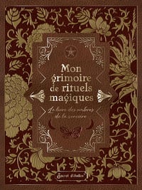 Mon grimoire de rituels magiques: Le livre des ombres de la sorcière - Pandora Hearts (2022)
