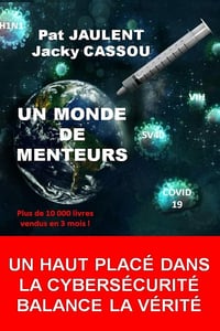 Un monde de menteurs - Patrick Jaulent, Jacky Cassou (2021)