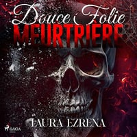 Douce folie meurtrière - Laura Ezrena (2025)