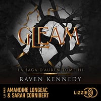 La Saga d'Auren T3 - Gleam - Raven Kennedy