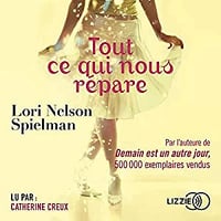 Lori Nelson Spielman - Tout ce qui nous répare (2019)