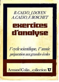 Exercices danalyse 1er cycle scientifique, 1ère année préparation aux grandes écoles - Adina Calvo (1997)