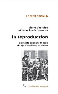 La Reproduction - Pierre Bourdieu