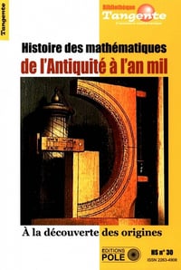 Histoire des mathématiques de l’antiquité à l’an mil : À la découverte des origines