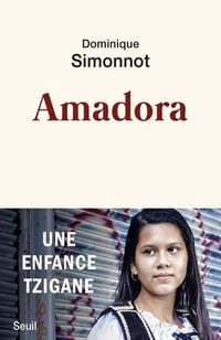 Amadora, Une enfance tzigane - Dominique Simonnot