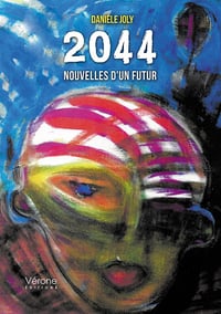 2044 - Nouvelles d'un futur - Danièle JOLY (2022)