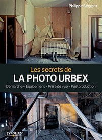 Les secrets de la photo urbex (2017)