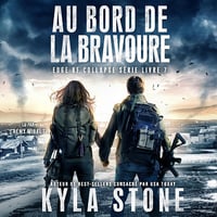 Au bord de la bravoure: Thriller Post-Apocalyptique (Série Edge of Collapse t. 7) - Kyla Stone (2025)