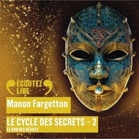 Le don des géants: Le cycle des secrets 2 - Manon Fargetton (2024)