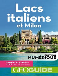 GeoGuide - Lacs italiens et Milan - Collectif