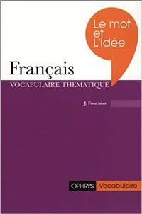 Le mot et l'idée en français - J. Fournier (2000)