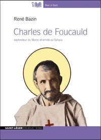 René Bazin - Charles de Foucauld [2023]