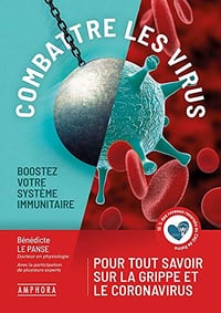 Combattre les virus - Boostez votre système immunitaire - Bénédicte le Panse (2020)