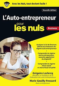 L’Auto-entrepreneur pour les Nuls - Grégoire Leclercq (2018)
