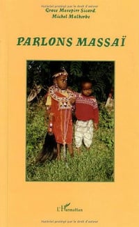 Parlons massaï - Grace Mesopirr Sicard, Michel Malherbe