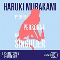 Première personne du singulier - Haruki Murakami (2023)
