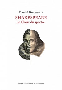 Shakespeare - Le choix du spectre (2017)
