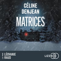 Matrices - Céline Denjean (2024)