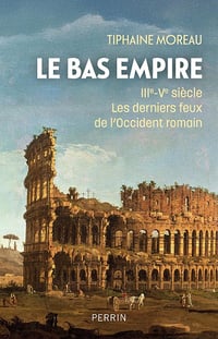 Tiphaine Moreau - Le Bas Empire (2026)