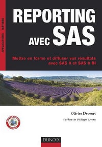 Reporting avec SAS - Olivier Decourt