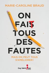 On fait tous des fautes - Et on peut tous améliorer ! - Marie-Caroline Braud (2020)