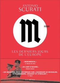 M, les derniers jours de l'Europe - Antonio Scurati
