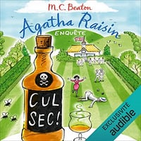 Cul sec !: Agatha Raisin enquête 32 - M. C. Beaton (2023)